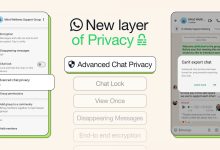 WhatsApp launches Advanced Chat Privacy